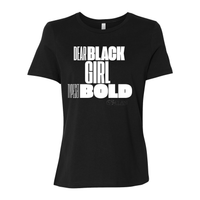 Thumbnail for Dear Black Girl Typeset Bold Tee – Confidence and Empowerment Inspirational Messaging black