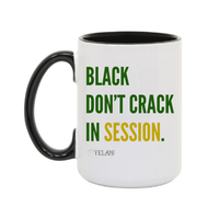 Thumbnail for Black Don't Crack In Session - 15oz. Mug Black  – Inspirational Sayings for Black Women Natural Hair