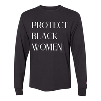 Thumbnail for Protect Black Women long sleeve t-shirt with empowering message, high-quality fabric - black