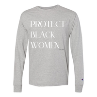 Thumbnail for Protect Black Women long sleeve t-shirt with empowering message, high-quality fabric 